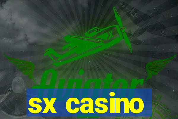 sx casino