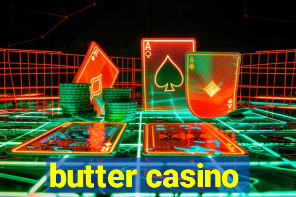 butter casino