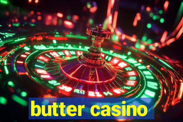 butter casino