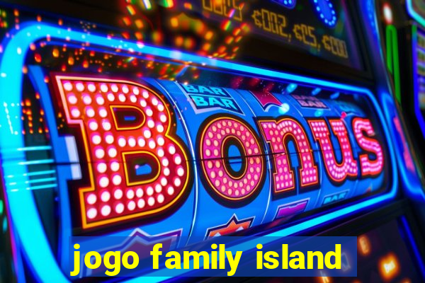 jogo family island