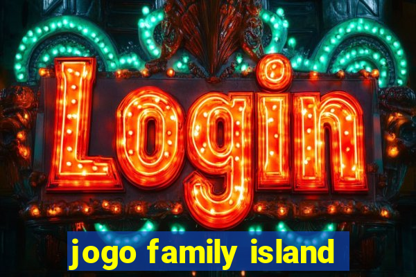 jogo family island