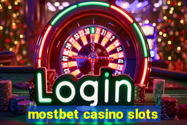 mostbet casino slots