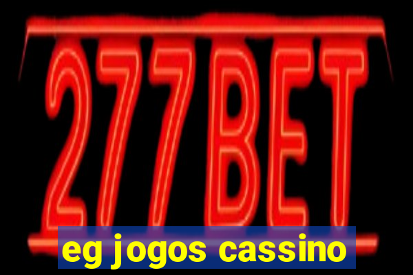 eg jogos cassino