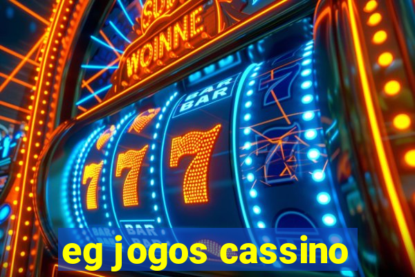 eg jogos cassino