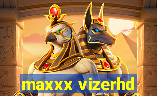 maxxx vizerhd