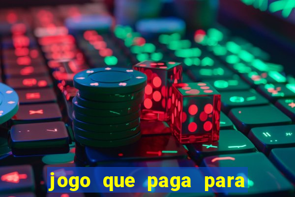 jogo que paga para jogar de verdade