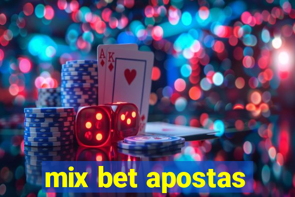 mix bet apostas