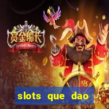 slots que dao bonus gratis