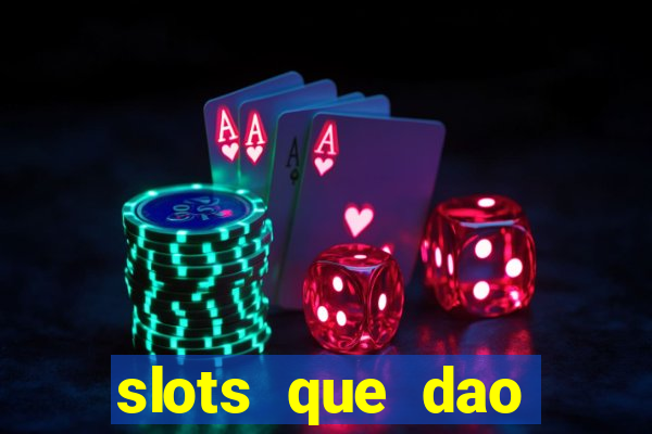 slots que dao bonus gratis