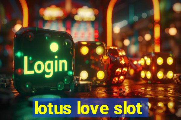 lotus love slot