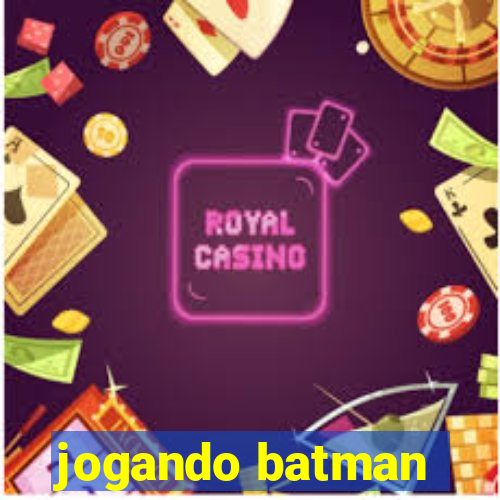 jogando batman