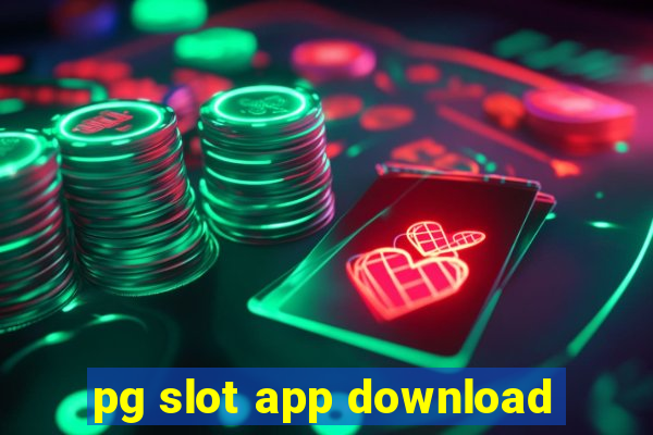 pg slot app download