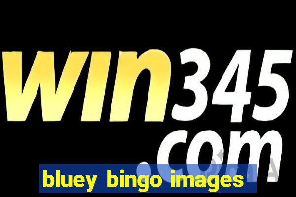 bluey bingo images