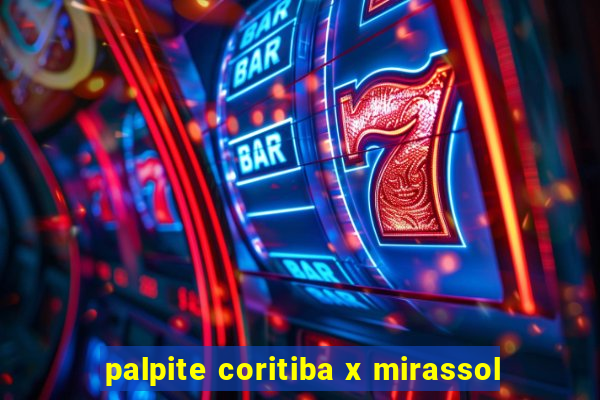 palpite coritiba x mirassol