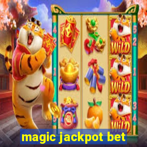 magic jackpot bet