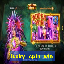 lucky spin win real money