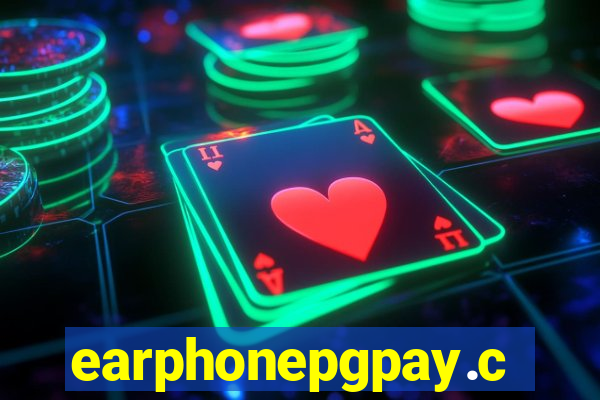 earphonepgpay.com