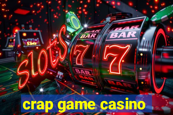 crap game casino