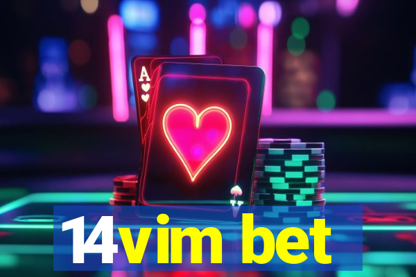 14vim bet