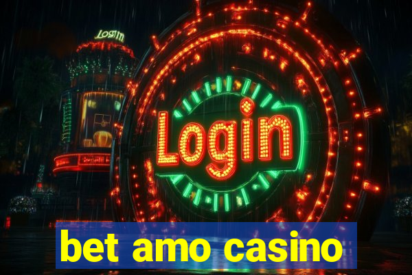 bet amo casino