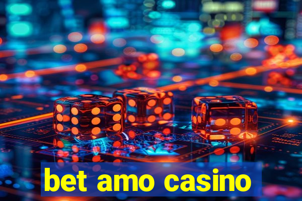 bet amo casino