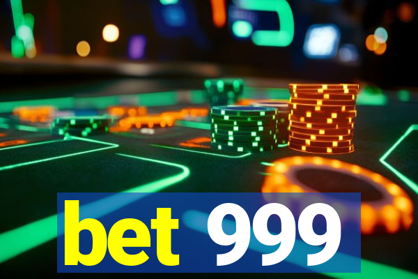 bet 999