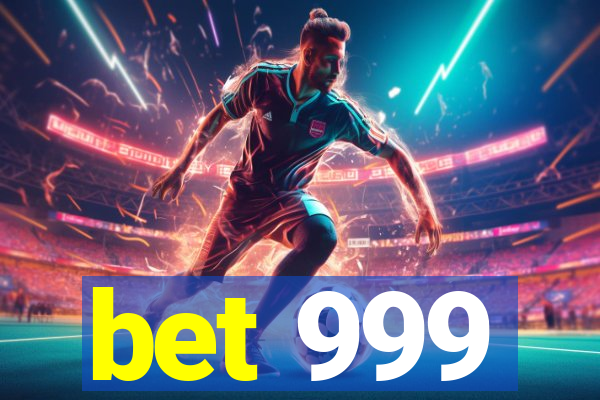 bet 999