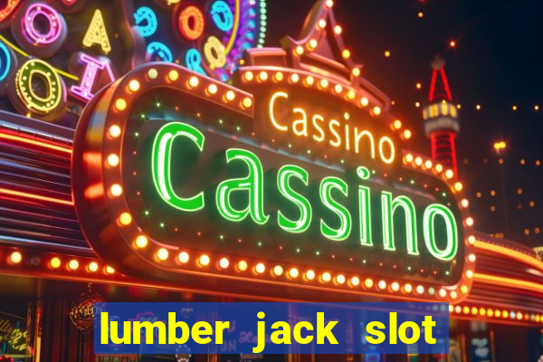 lumber jack slot free play