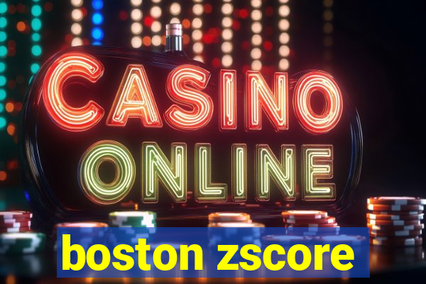 boston zscore