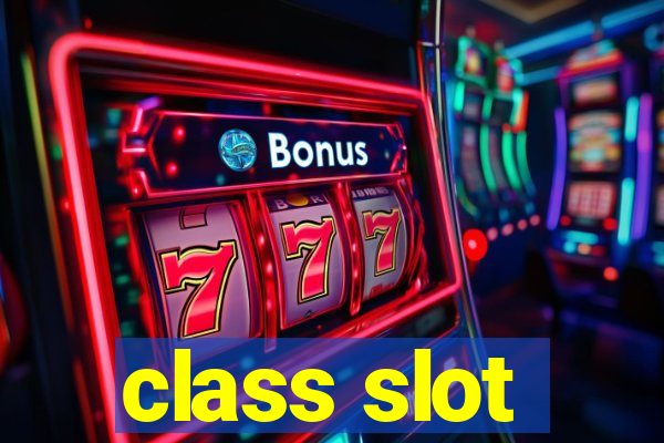 class slot