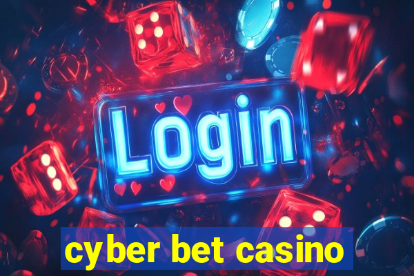 cyber bet casino