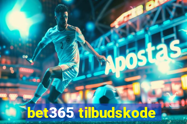 bet365 tilbudskode