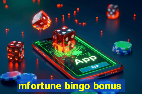 mfortune bingo bonus