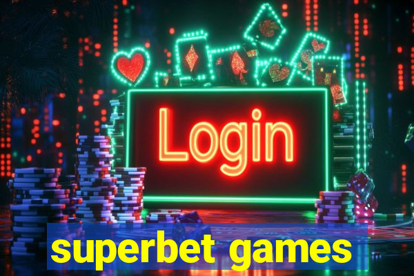 superbet games