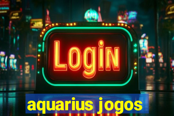 aquarius jogos