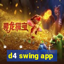 d4 swing app