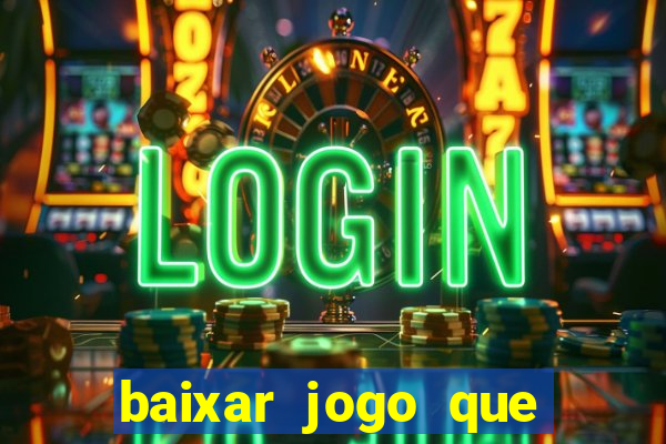 baixar jogo que ganha dinheiro de verdade no pix