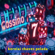 kerolai chaves pelada