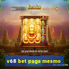 v68 bet paga mesmo