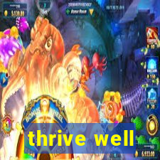 thrive well