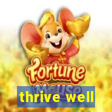 thrive well