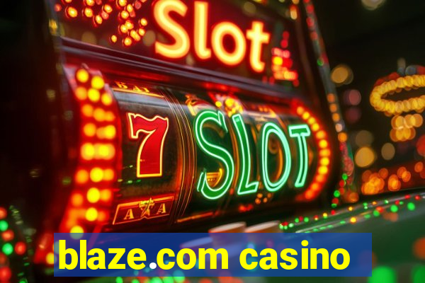 blaze.com casino