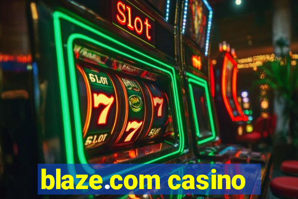 blaze.com casino