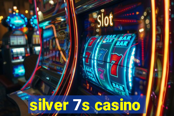 silver 7s casino