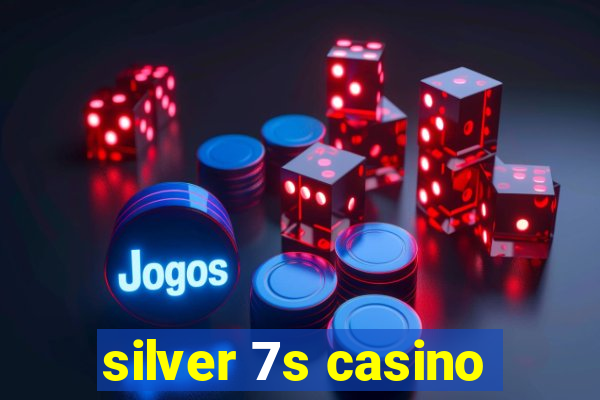 silver 7s casino