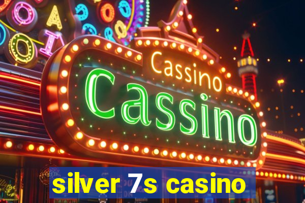 silver 7s casino