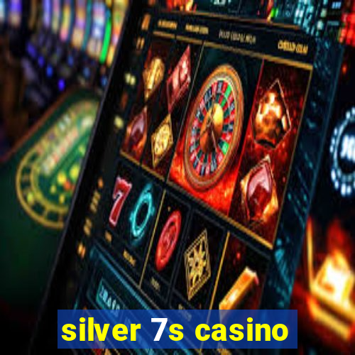 silver 7s casino