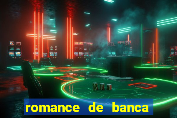 romance de banca digital 2021