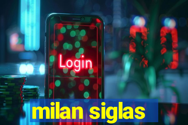 milan siglas