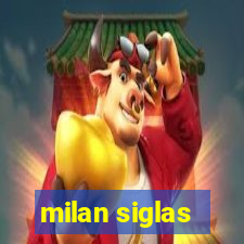 milan siglas